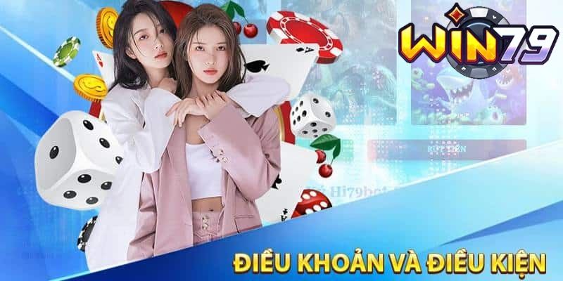 Cách Đọc và Hiểu Điều kiện Điều khoản của WIN79