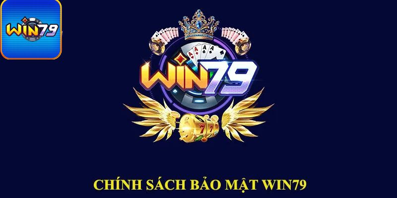 Chính sách bảo mật nghiêm ngặt