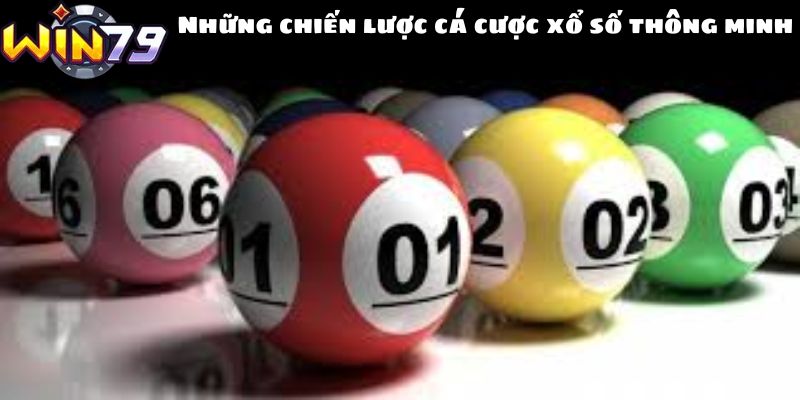Những chiến lược cá cược xổ số thông minh